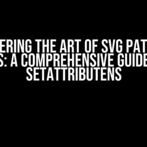 Mastering the Art of SVG Path Arc Elements: A Comprehensive Guide to Using setAttributeNS